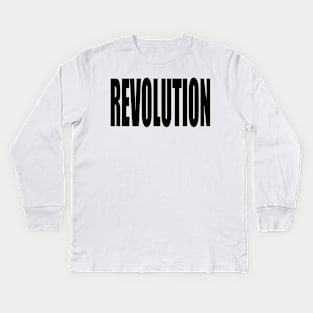 Revolution (Black Block Text) Kids Long Sleeve T-Shirt